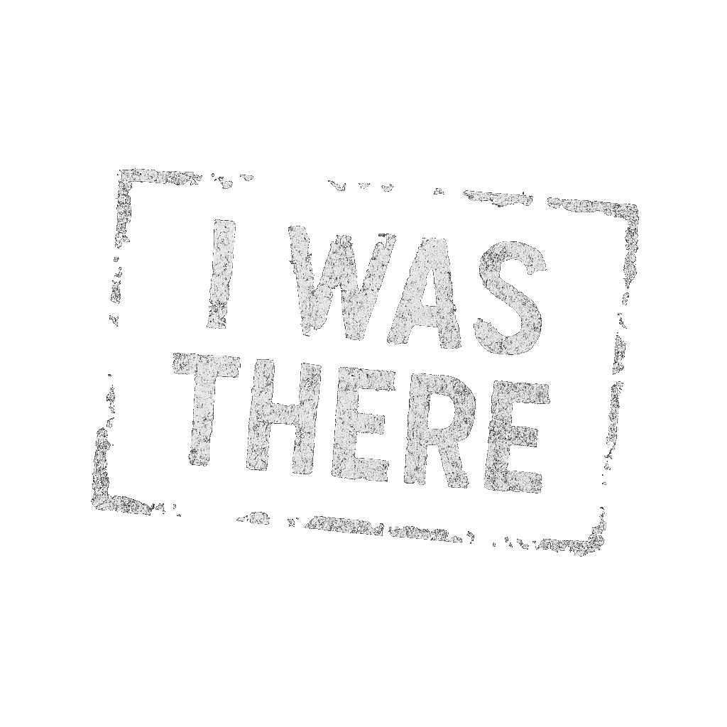 I Was There